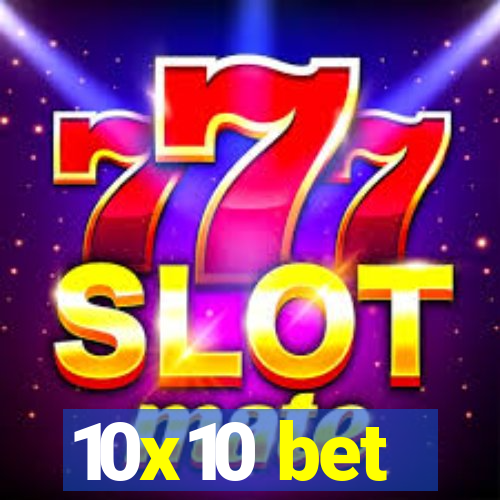 10x10 bet